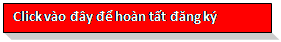 Text Box: Click vào đây để hoàn tất đăng ký