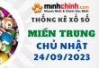 Thống kê XSMT 24/09/2023 – Thống kê KQXS Miền Trung ngày 24/09/2023